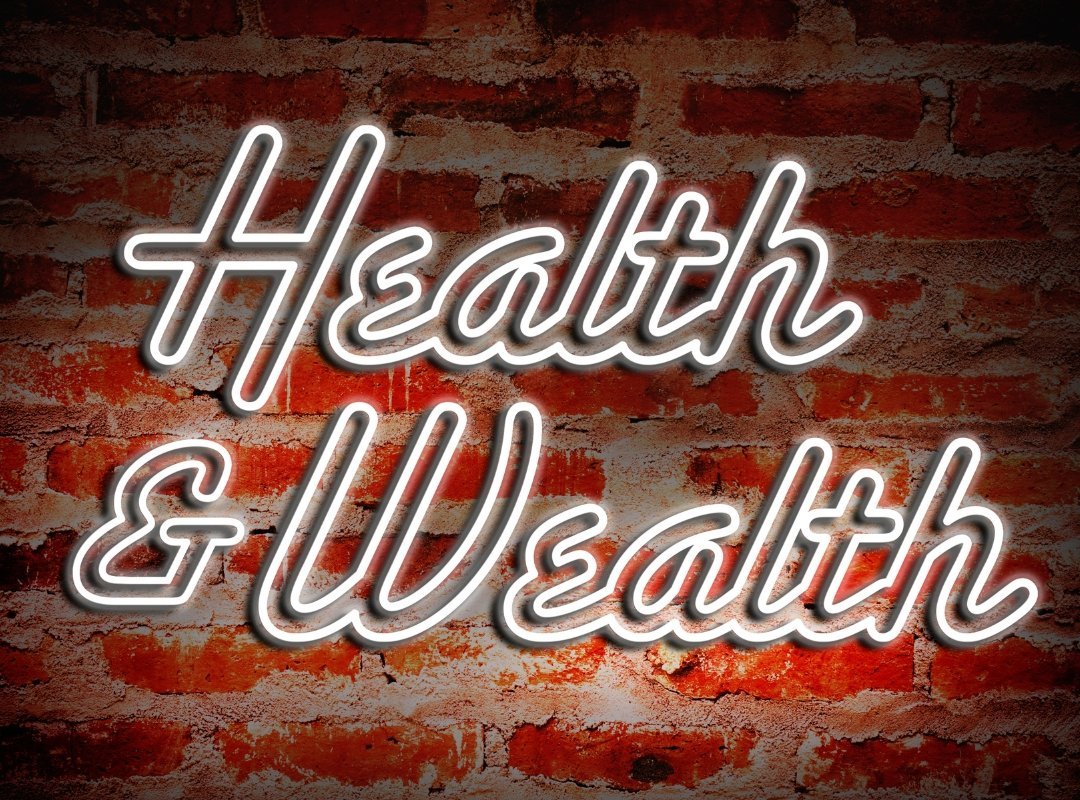 Health is Your Greatest Wealth